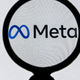 The Meta logo is shown behind a magnifying glass.